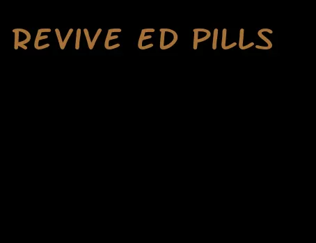 revive ed pills