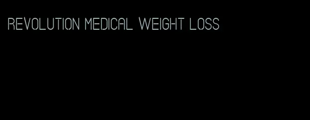 revolution medical weight loss