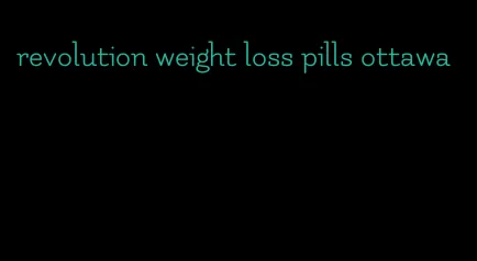 revolution weight loss pills ottawa