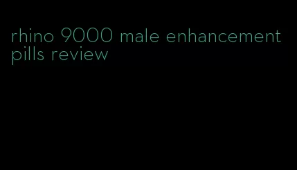 rhino 9000 male enhancement pills review