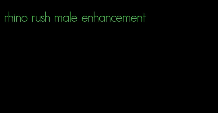 rhino rush male enhancement