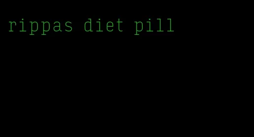 rippas diet pill