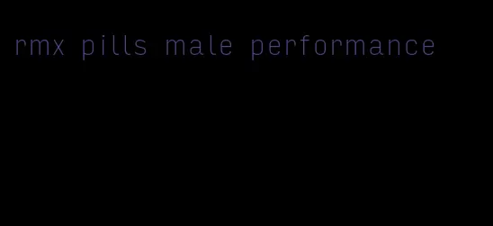 rmx pills male performance