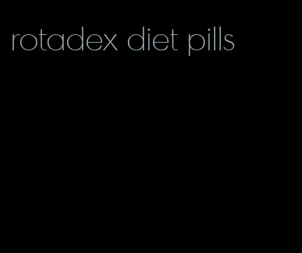 rotadex diet pills