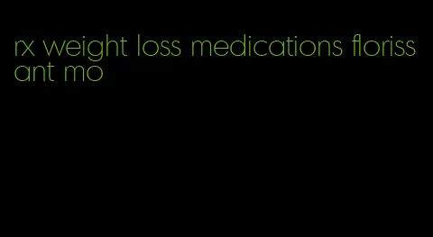 rx weight loss medications florissant mo