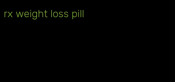 rx weight loss pill