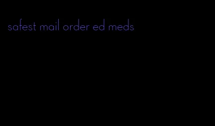 safest mail order ed meds