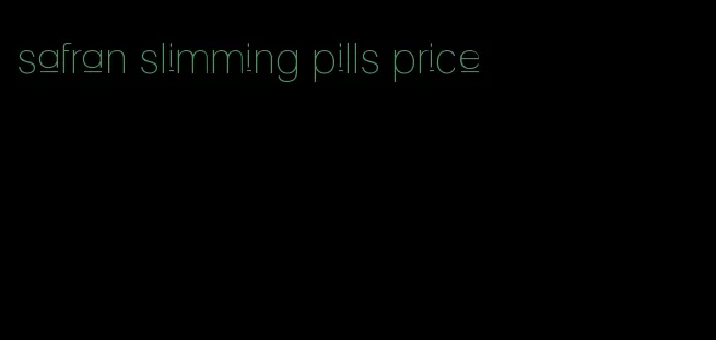 safran slimming pills price