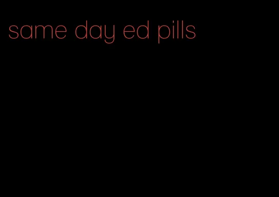 same day ed pills