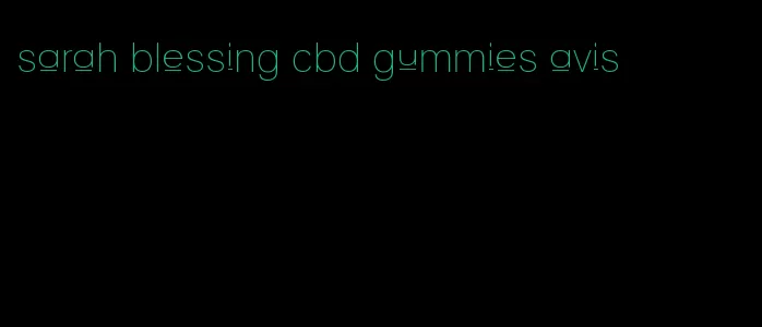 sarah blessing cbd gummies avis