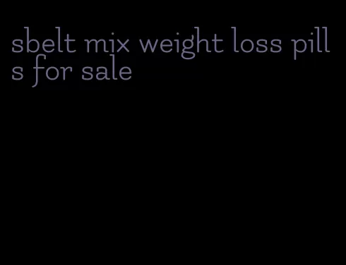 sbelt mix weight loss pills for sale