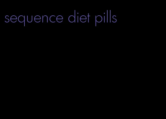 sequence diet pills