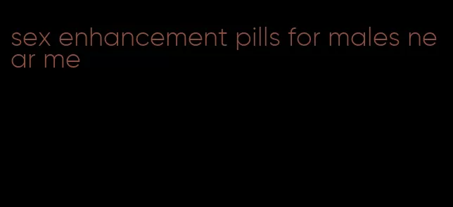 sex enhancement pills for males near me