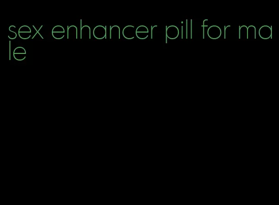 sex enhancer pill for male