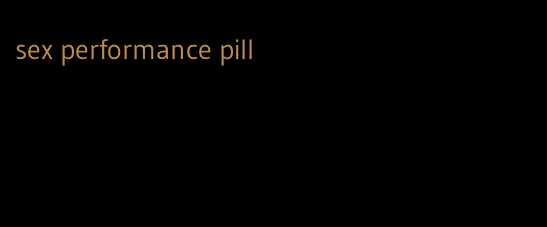 sex performance pill