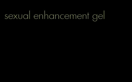 sexual enhancement gel