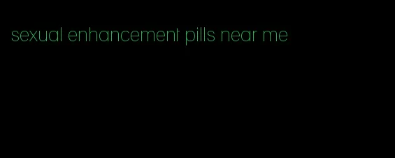 sexual enhancement pills near me