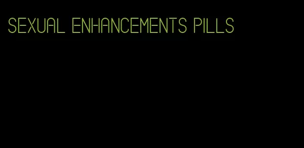 sexual enhancements pills