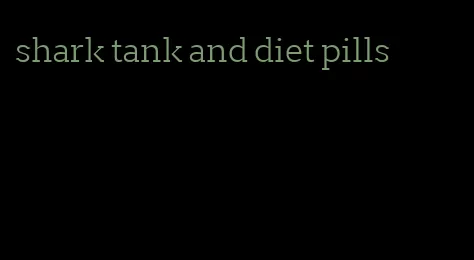 shark tank and diet pills