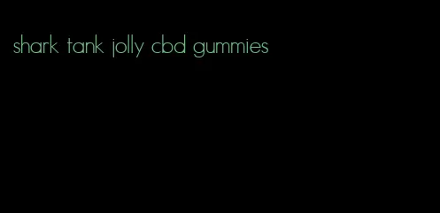 shark tank jolly cbd gummies