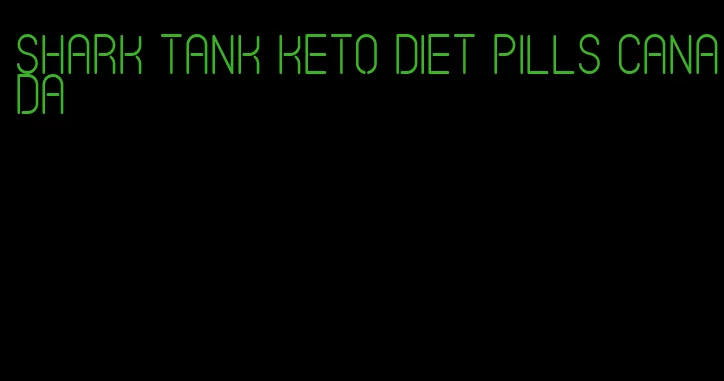 shark tank keto diet pills canada