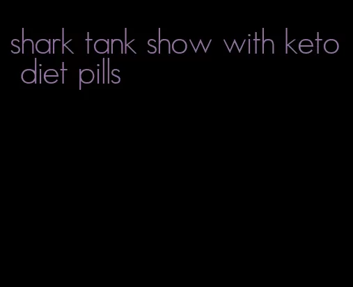 shark tank show with keto diet pills