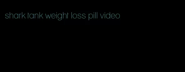 shark tank weight loss pill video