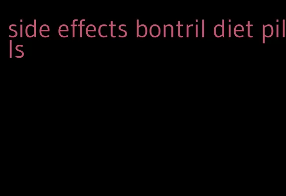 side effects bontril diet pills