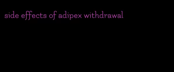 side effects of adipex withdrawal