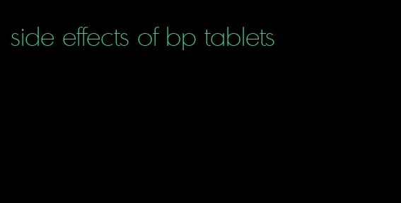 side effects of bp tablets