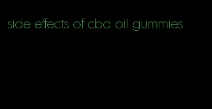 side effects of cbd oil gummies