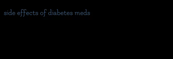 side effects of diabetes meds