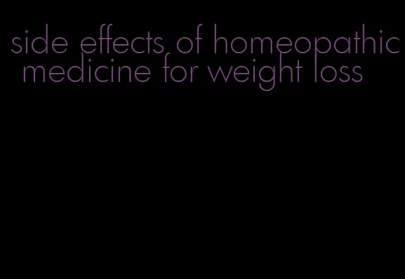 side effects of homeopathic medicine for weight loss