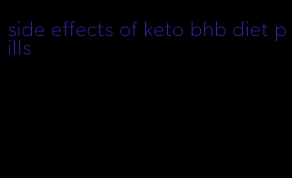 side effects of keto bhb diet pills