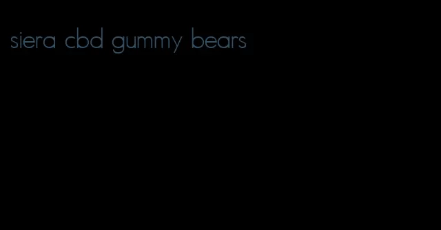 siera cbd gummy bears