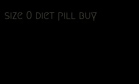 size 0 diet pill buy