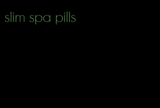 slim spa pills