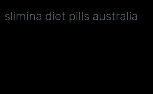 slimina diet pills australia