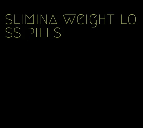 slimina weight loss pills