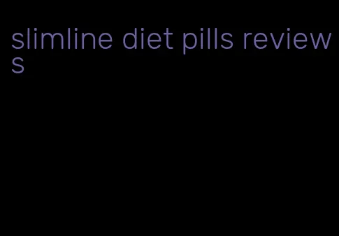 slimline diet pills reviews