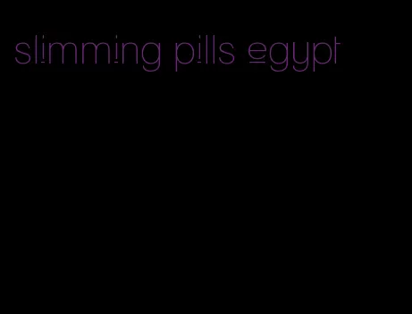 slimming pills egypt