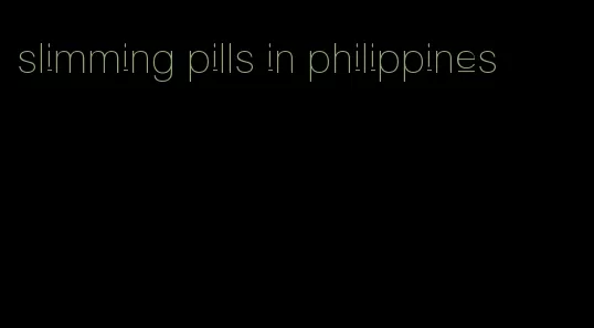 slimming pills in philippines