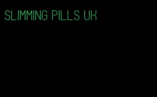 slimming pills uk