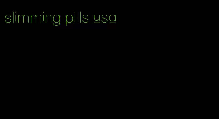 slimming pills usa