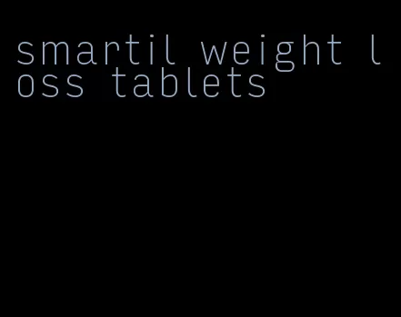 smartil weight loss tablets