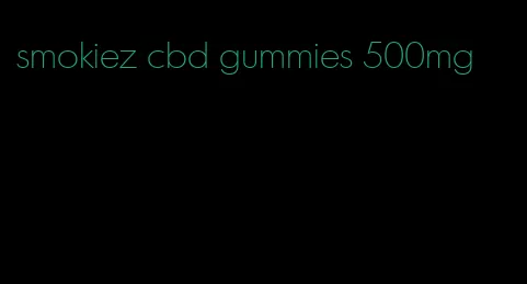 smokiez cbd gummies 500mg