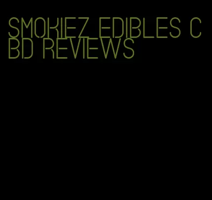 smokiez edibles cbd reviews