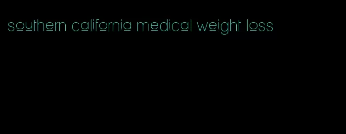 southern california medical weight loss