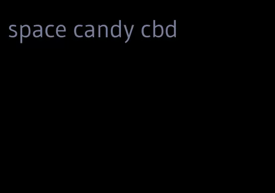 space candy cbd