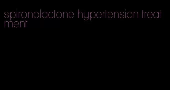 spironolactone hypertension treatment